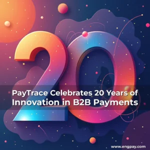 Read more about the article PayTrace Celebrates 20 Years of Innovation in B2B Payments