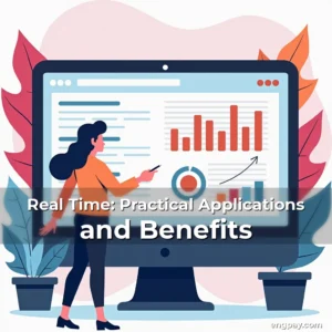 Read more about the article Real Time: Practical Applications and Benefits